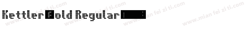 Kettler-Bold Regular字体转换
